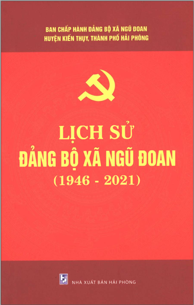 LỊCH SỬ ĐẢNG BỘ XÃ NGŨ ĐOAN 1946- 2021 (BẢN GỐC)